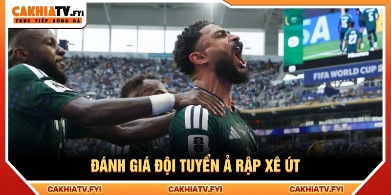 Đánh giá đội tuyển Ả Rập Xê Út