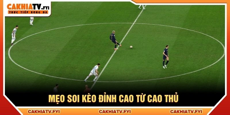 Mẹo soi kèo đỉnh cao từ cao thủ Mẹo soi kèo đỉnh cao từ cao thủ